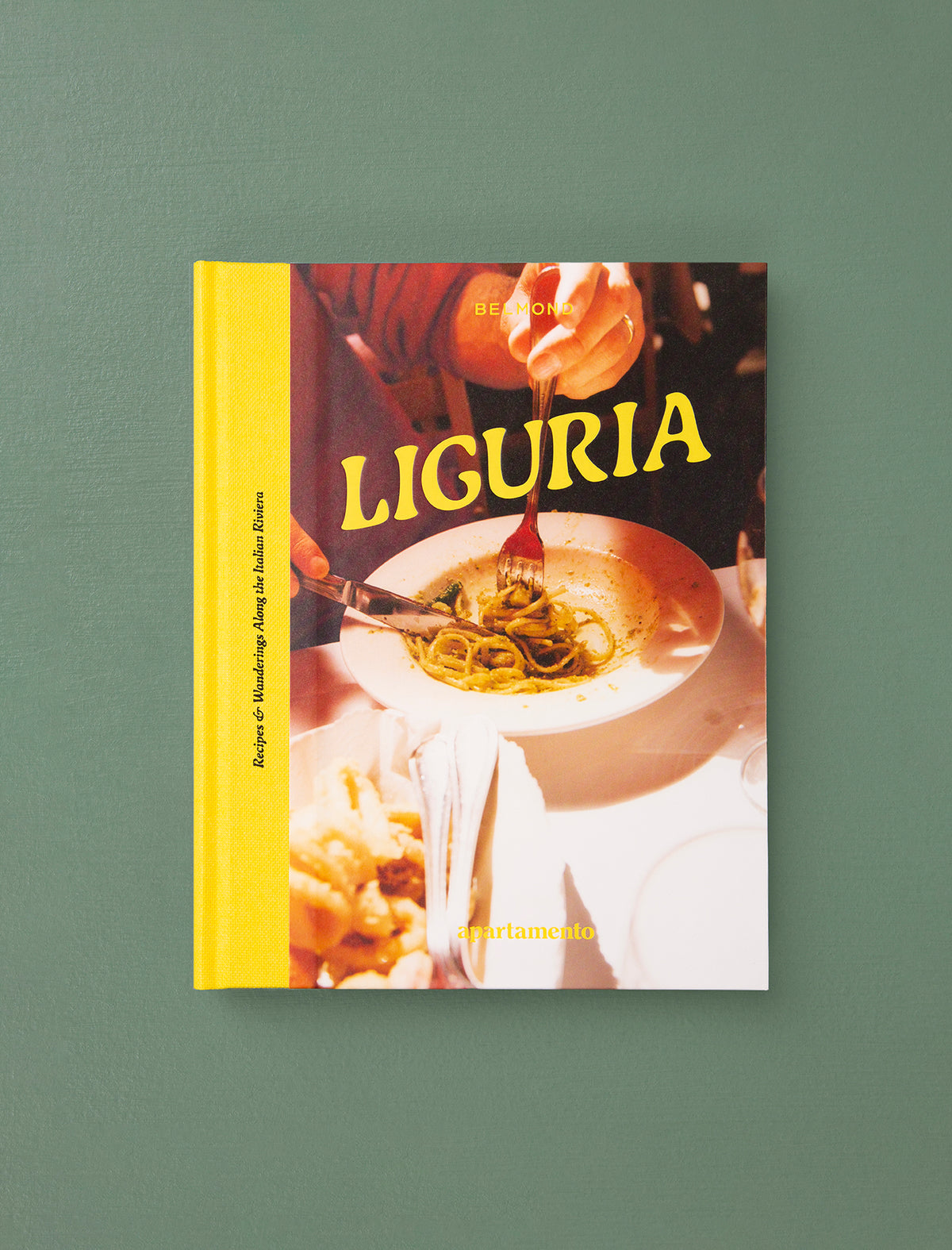 Liguria: Recipes & Wanderings Along the Italian Riviera